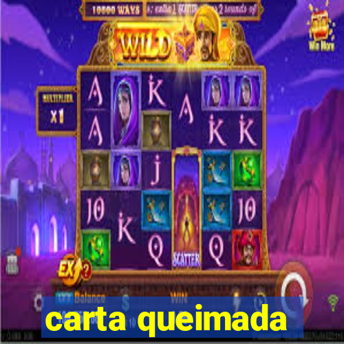 carta queimada